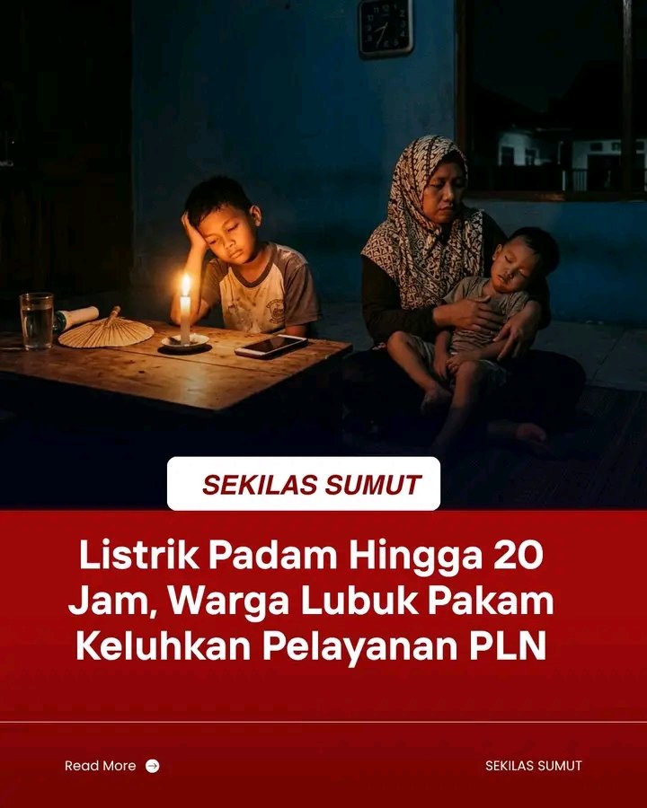Listrik Padam Hingga 20 Jam, Warga Lubuk Pakam Keluhkan Pelayanan PLN