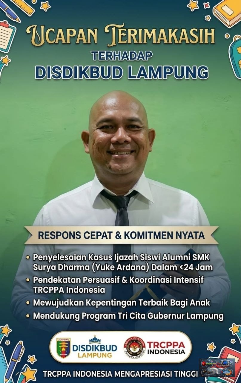Gerak Cepat Kadisdikbud Lampung Thomas Amirico Selesaikan Kasus Penahanan Ijazah dalam Kurang dari 24 Jam, TRCPPA Indonesia Beri Apresiasi