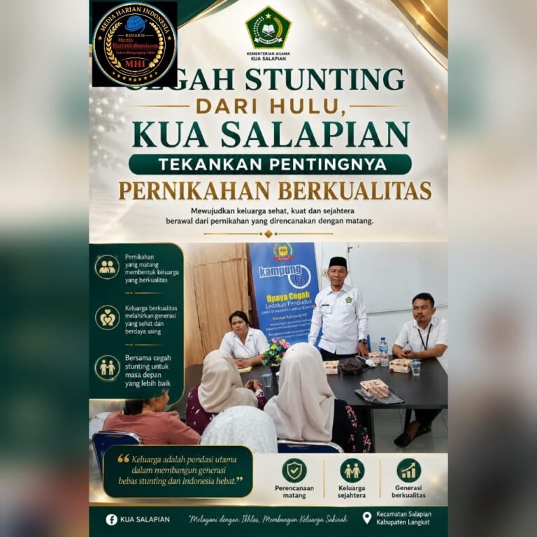 Cegah Stunting dari Hulu KUA Salapian Tekankan Pentingnya Pernikahan Berkualitas
