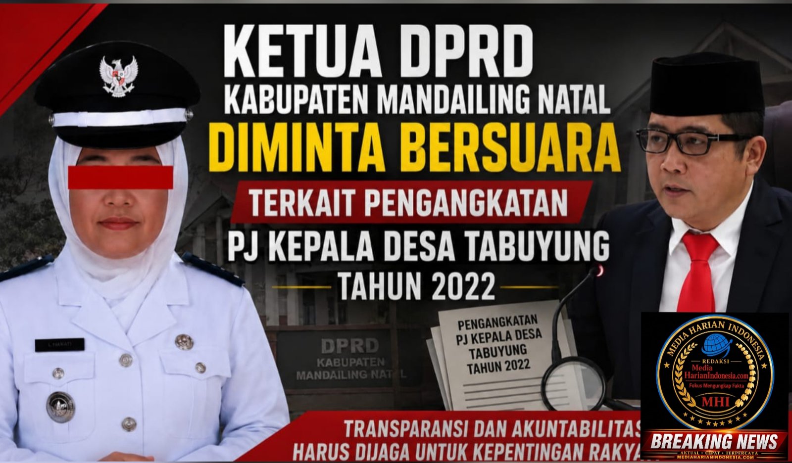 KETUA DPRD KABUPATEN MANDAILING NATAL DIMINTA BERSUARA TERKAIT PENGANGKATAN Pj KEPALA DESA TABUYUNG TAHUN 2022