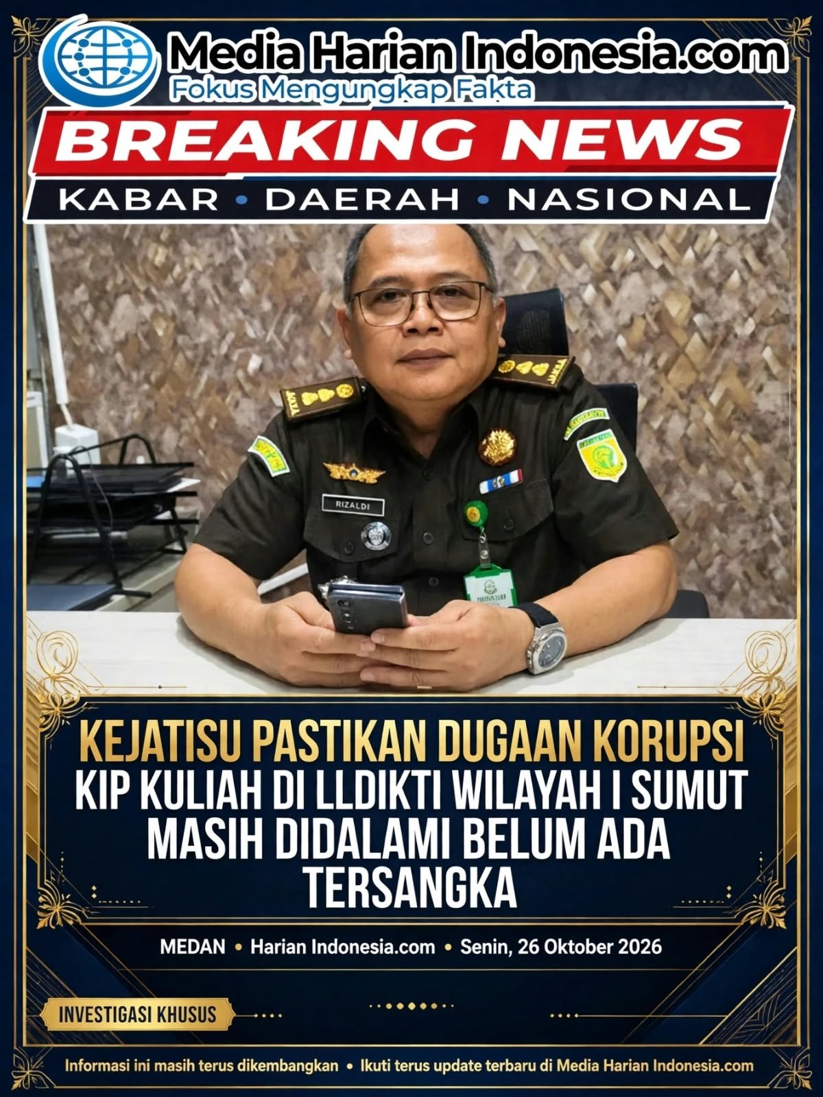 Kejatisu Pastikan Dugaan Korupsi KIP Kuliah di LLDIKTI Wilayah I Sumut Masih Didalami Belum Ada Tersangka